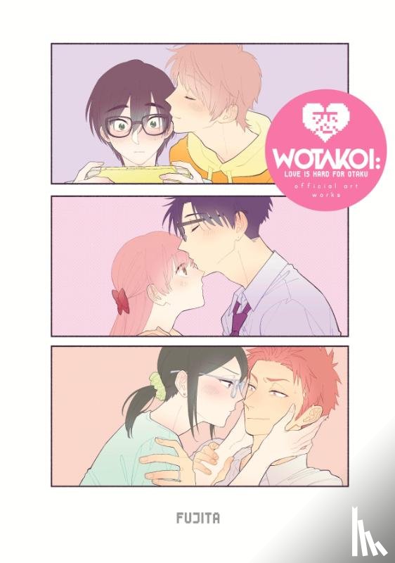 Fujita - Wotakoi: Love Is Hard for Otaku Official Art Works (English)