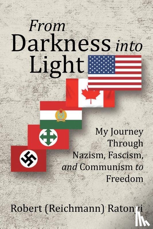 Ratonyi, Robert - From Darkness into Light
