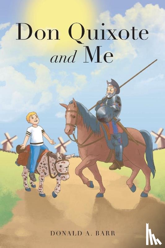 Barr, Donald A - Don Quixote and Me