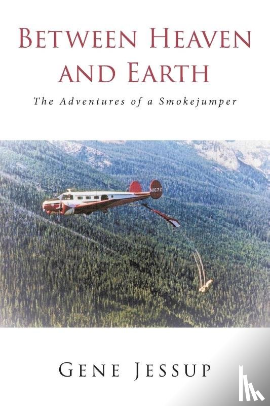 Jessup, Gene - Between Heaven and Earth