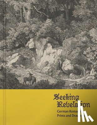  - Seeking Revelation: German Romantic Prints and Drawings