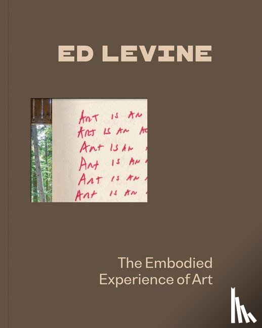  - Ed Levine: The Embodied Experience of Art