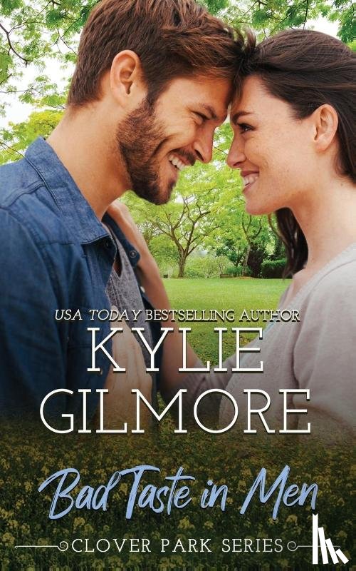 Gilmore, Kylie - Bad Taste in Men