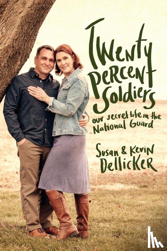 Dellicker, Susan, Dellicker, Kevin - Twenty-Percent Soldiers