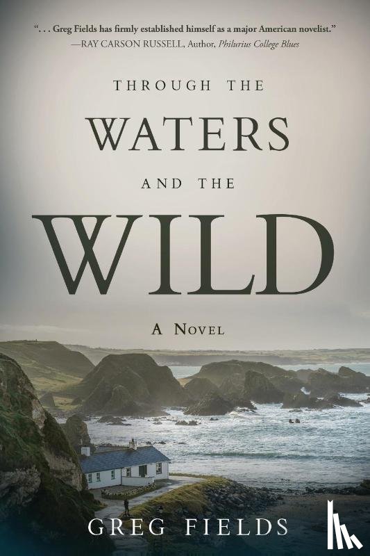 Fields, Greg - Through the Waters and the Wild