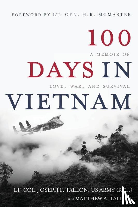 Tallon, Lt Col Joseph F, Tallon, Matthew A - 100 Days in Vietnam