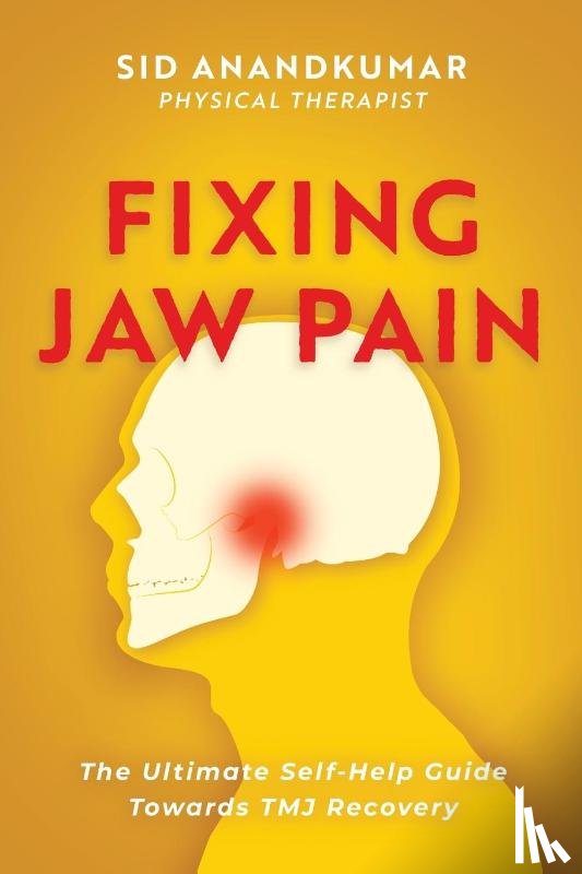 Anandkumar, Sid - Fixing Jaw Pain
