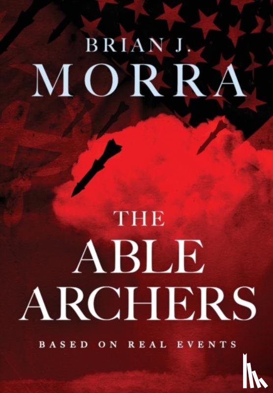 Morra, Brian J - The Able Archers