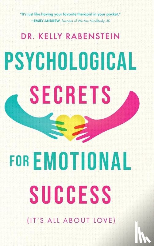 Rabenstein, Kelly - Psychological Secrets for Emotional Success