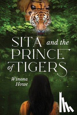 Howe, Winona - Sita and the Prince of Tigers
