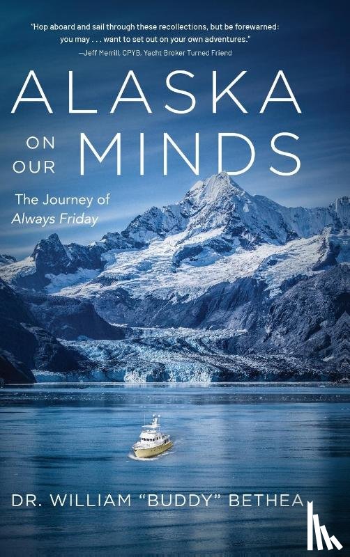 Bethea, William - Alaska On Our Minds