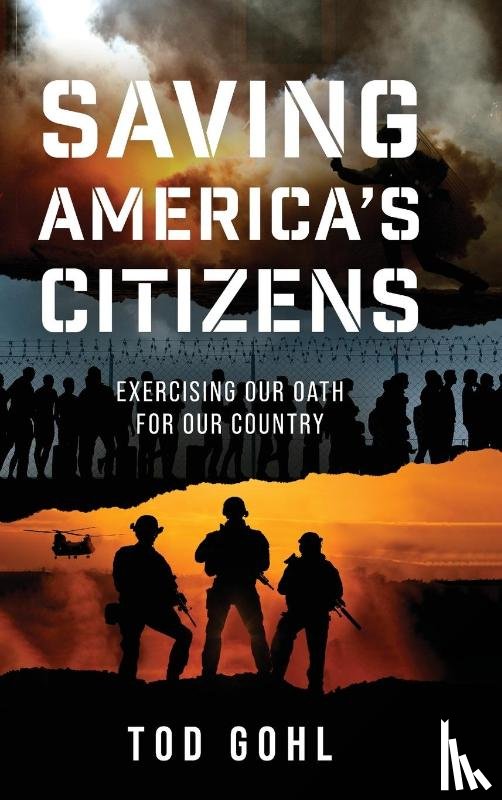 Gohl, Tod - Saving America's Citizens