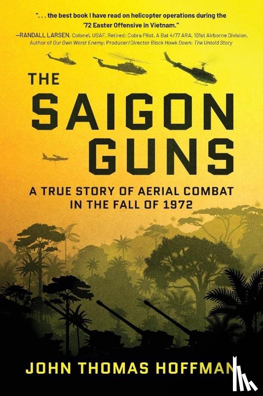 Hoffman, John Thomas - The Saigon Guns
