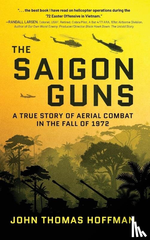 Hoffman, John Thomas - The Saigon Guns