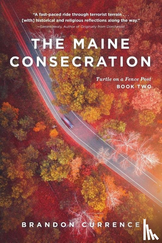 Currence, Brandon - The Maine Consecration