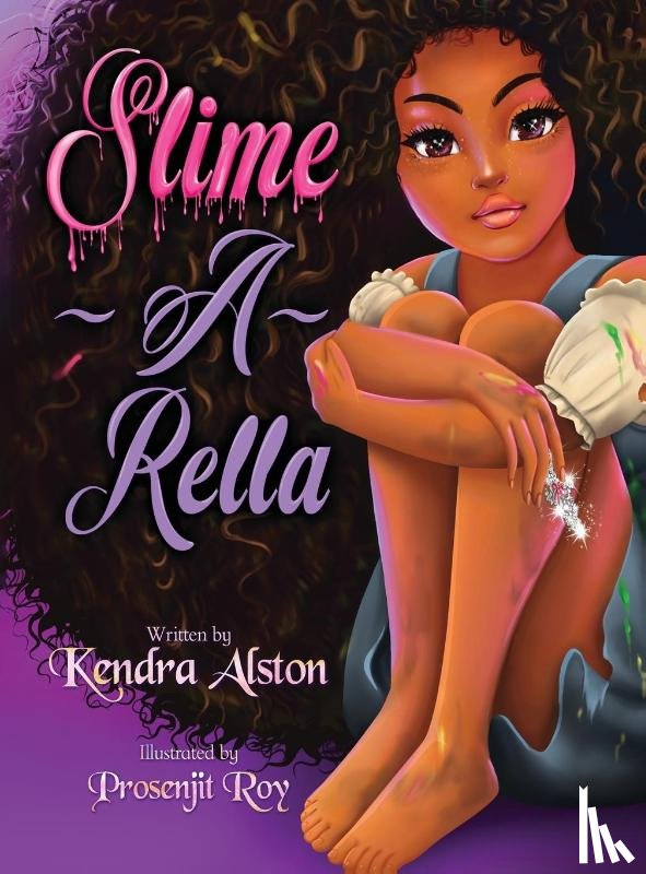 Alston, Kendra - Slime-A-Rella