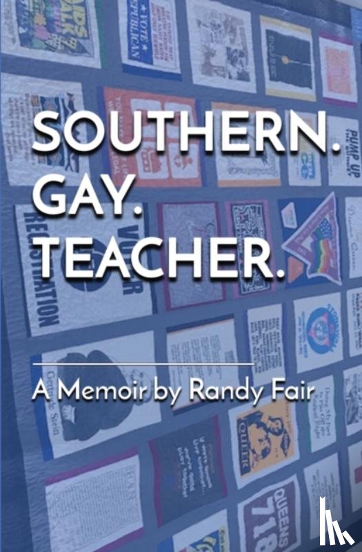 Fair, Randy - Southern. Gay. Teacher.