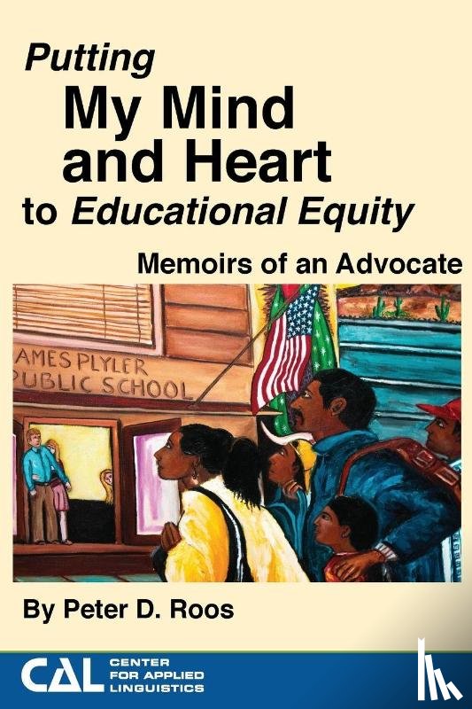 Roos, Peter - Putting my Mind and Heart to Educational Equity