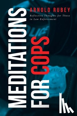 Rubey, Arnold - Meditations for Cops