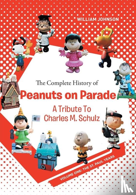 Johnson, William - The Complete History of Peanuts on Parade