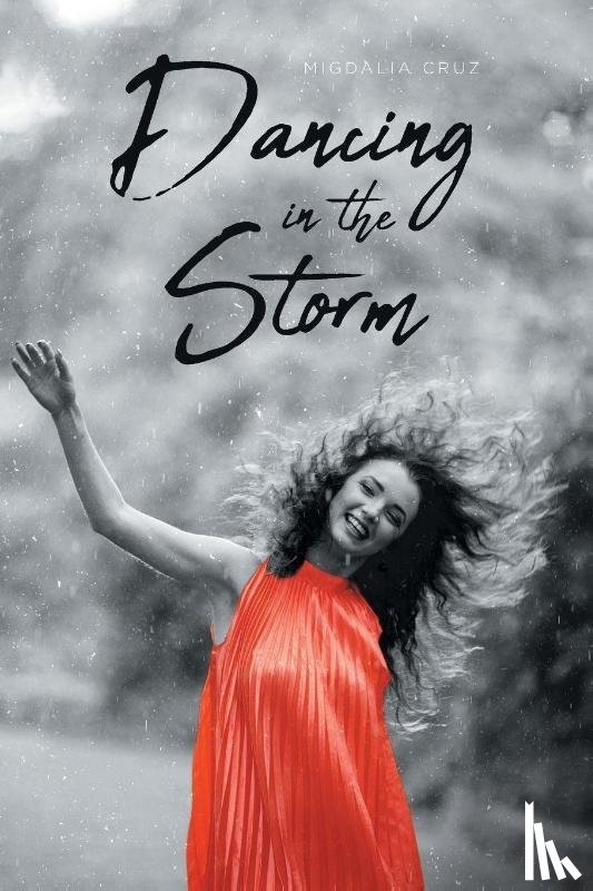 Cruz, Migdalia - Dancing in the Storm