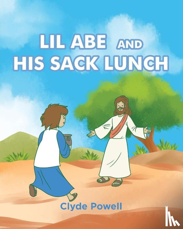 Powell, Clyde - Lil Abe and His Lunch Sack