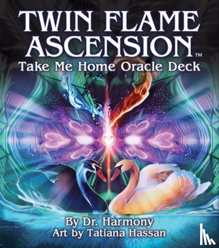 Harmony, Dr., Hassan, Tatiana - Twin Flame Ascension