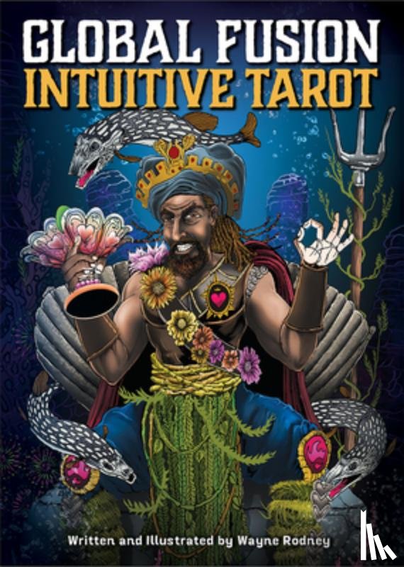 Rodney, Wayne - Global Fusion Intuitive Tarot
