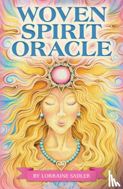 Sadler, Lorraine - Woven Spirit Oracle