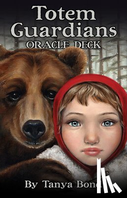 Bond, Tanya - Totem Guardians Oracle Deck
