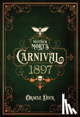 Hughes, Matt - Mother Mort's Carnival 1897 Oracle Deck