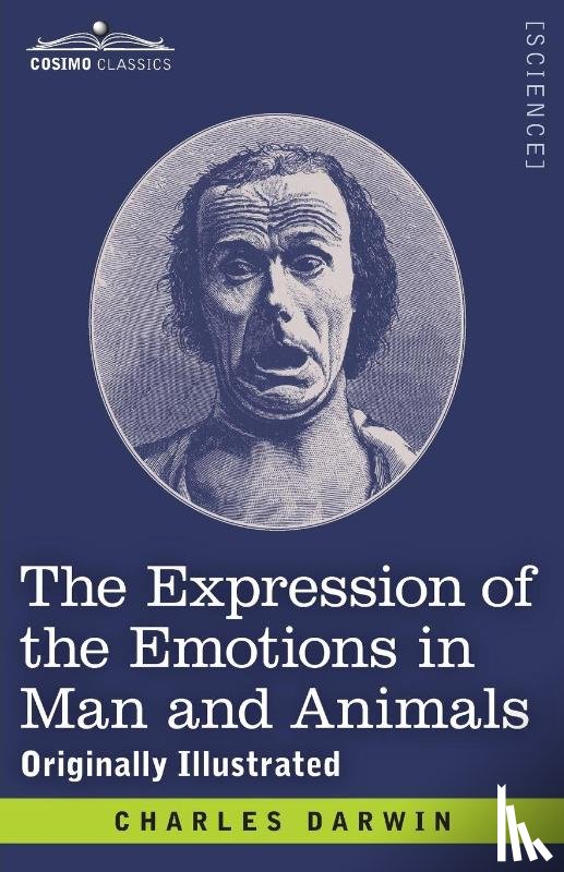 Darwin, Charles - The Expression of the Emotions in Man and Animals