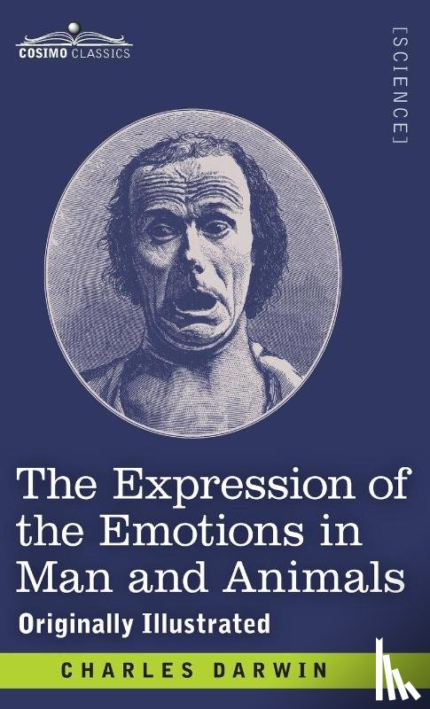 Darwin, Charles - The Expression of the Emotions in Man and Animals