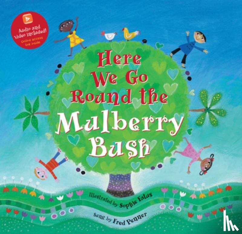  - Here We Go Round the Mulberry Bush