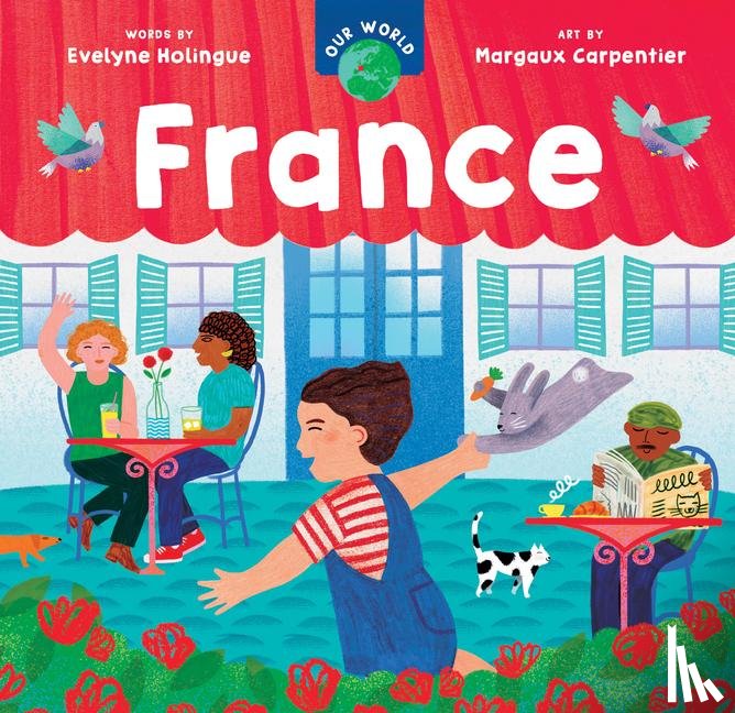 Holingue, Evelyne - Our World: France