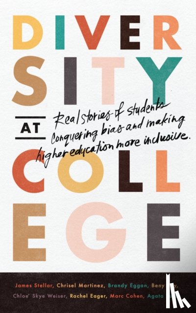 Stellar, James, Martinez, Chrisel, Eggan, Branden, Weisser, Chloe Skye - Diversity at College