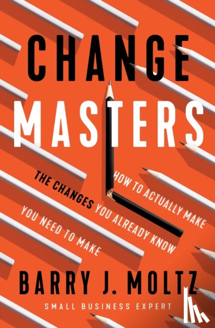 Moltz, Barry - ChangeMasters