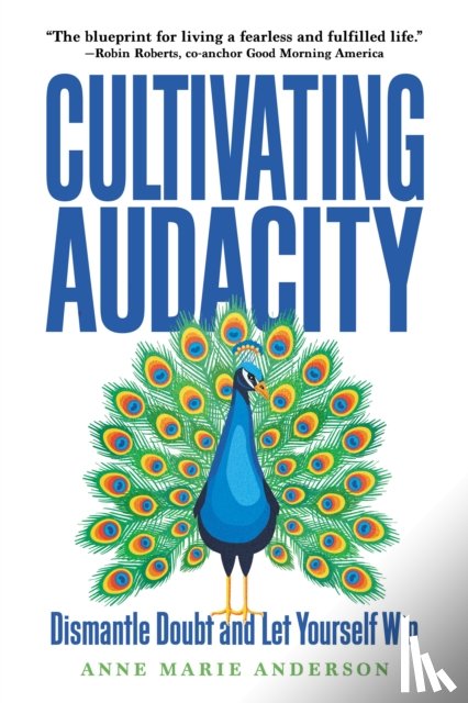 Anderson, Anne Marie - Cultivating Audacity