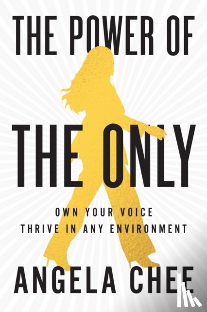 Chee, Angela - The Power of the Only