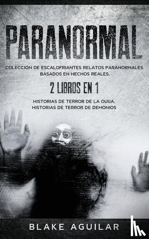 Aguilar, Blake - Paranormal