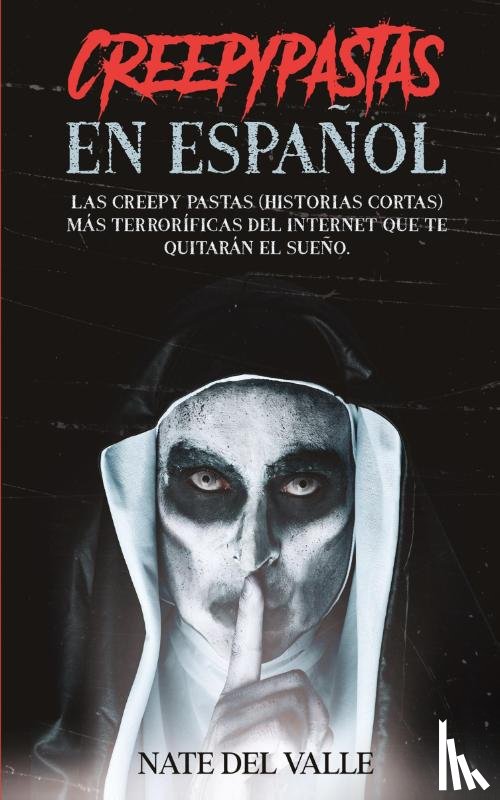 Valle, Nate - Creepypastas en Espanol