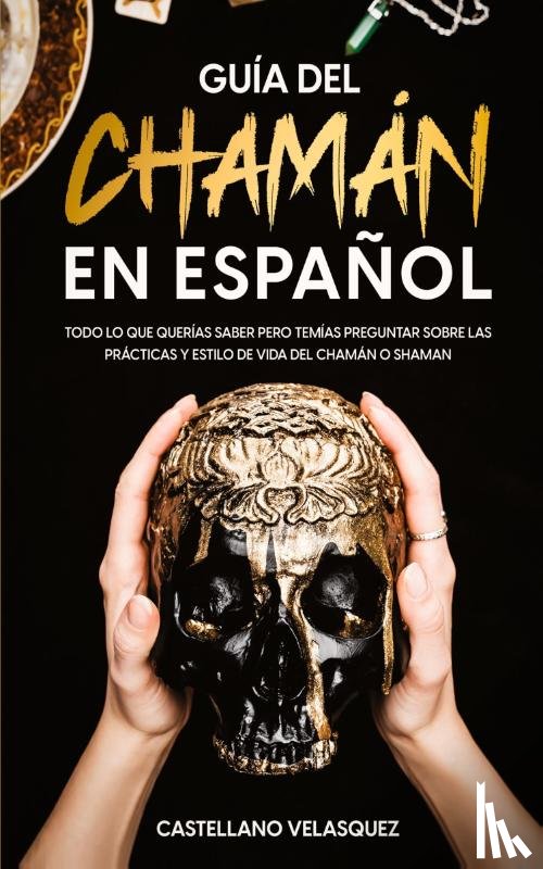 Velasquez, Castellano - Guia del Chaman en Espanol