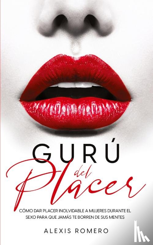 Romero, Alexis - Guru del Placer