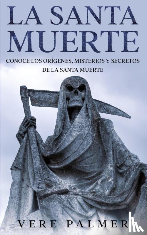 Palmer, Vere - La Santa Muerte