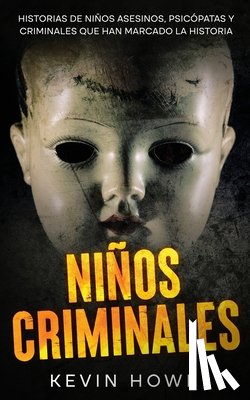 Howe, Kevin - Niños Criminales