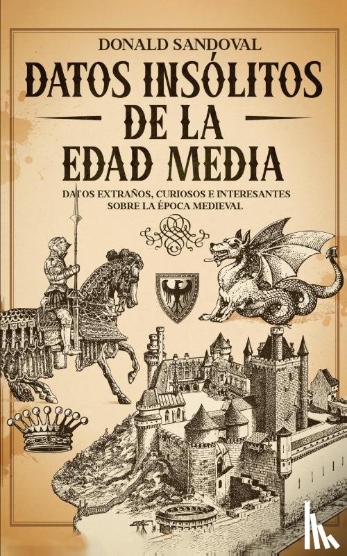 Sandoval, Donald - Datos Insólitos de la Edad Media