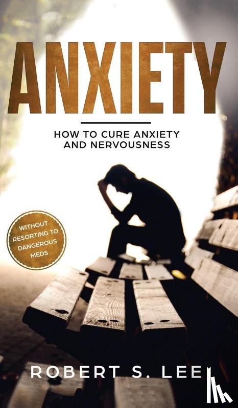 Lee, Robert S - Anxiety
