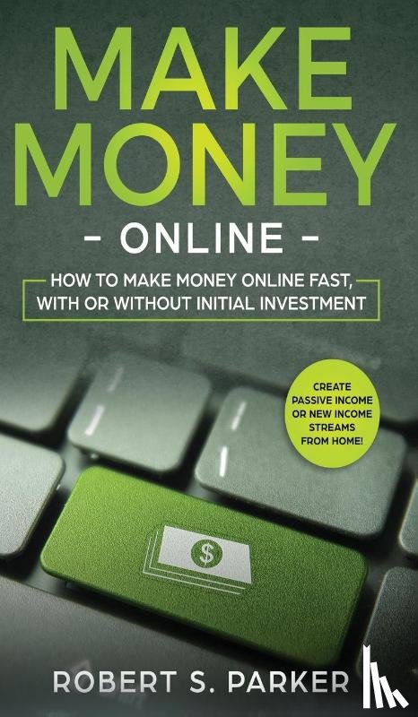 Parker, Robert S - Make Money Online