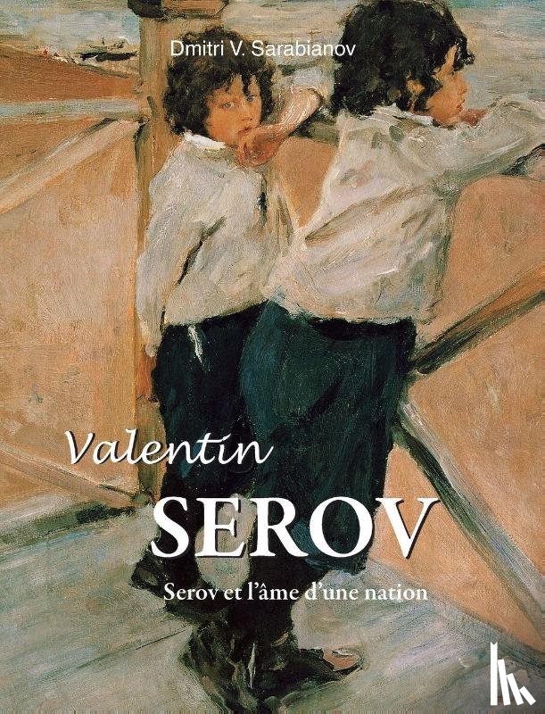 Sarabianov, Dmitri V. - Valentin Serov