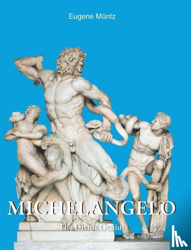 Müntz, Eugene - Michelangelo